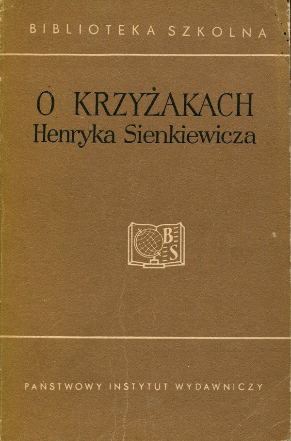 O Krzyżakach Henryka Sienkiewicza